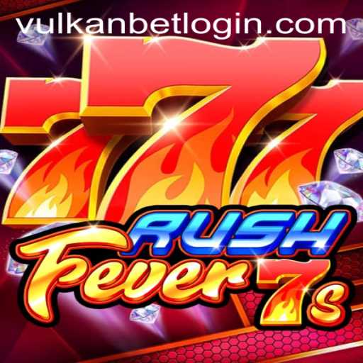 RushFever7s: A Thrilling Journey with VULKANBET